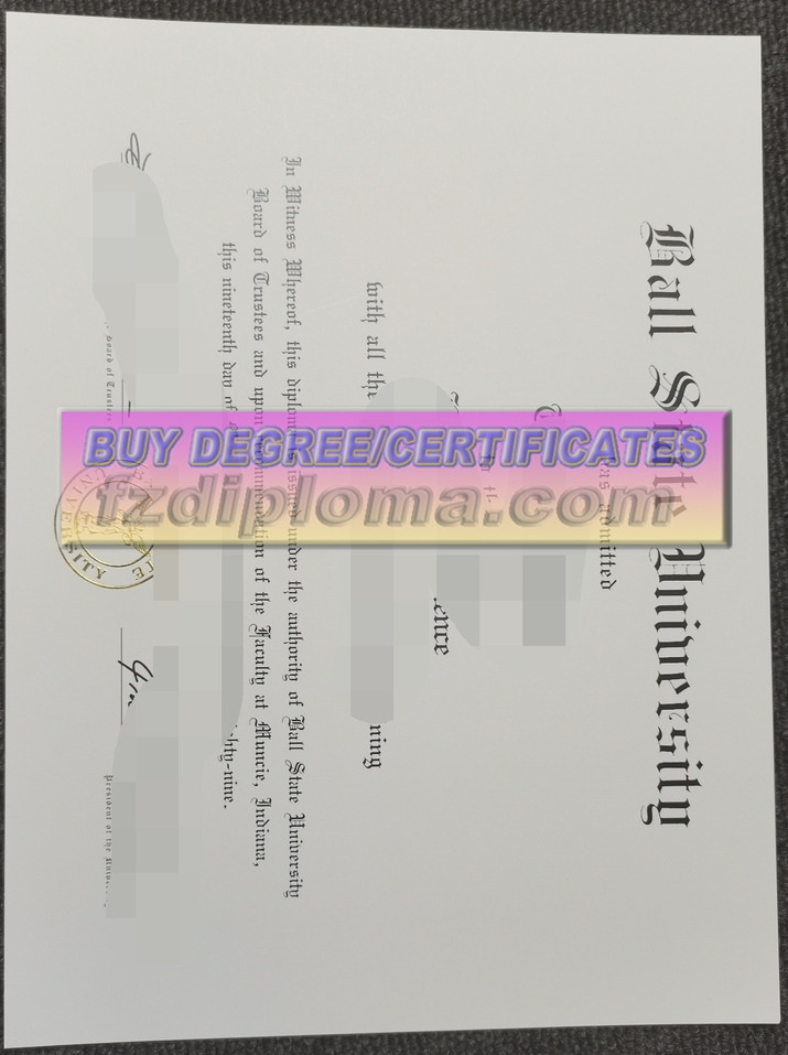 Buy Fake Ball State University Diploma: Your Key to Academic Success