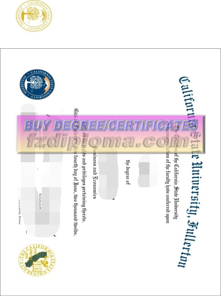 How to Order a Fake California State University, Fullerton Degree: Step-by-Step Guide