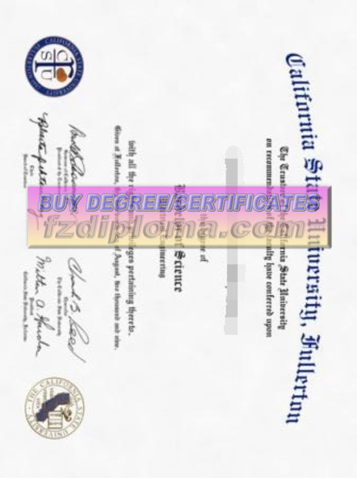 How to Order a Fake California State University, Fullerton Degree: A Step-by-Step Guide