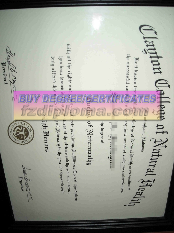 How to Purchase a Fake Clayton College of Natural Health Degree: A Step-by-Step Guide